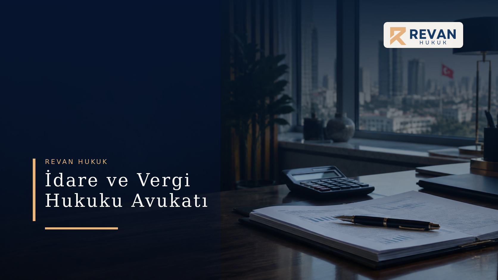 Küçükçekmece idare ve vergi hukuku avukatı – iptal davası, imar ve vergi uyuşmazlıkları