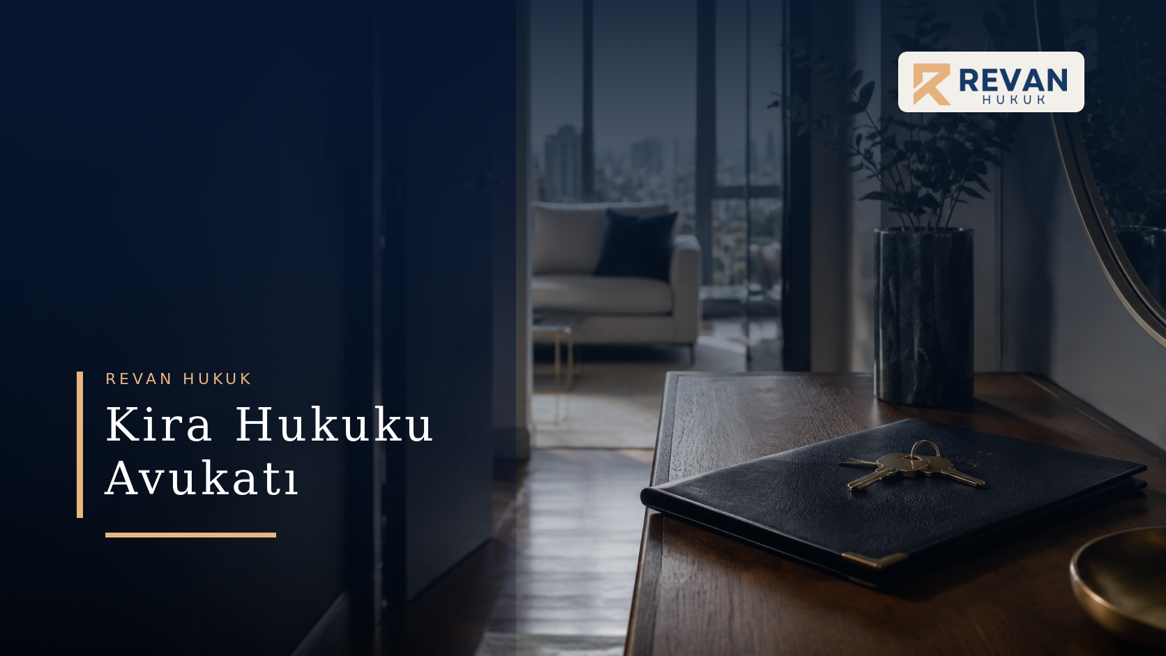 Küçükçekmece kira hukuku avukatı – tahliye davası, kira tespiti ve kira alacağı